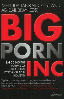 Big Porn Inc: Exposing the Harms of the Global Pornography Industry