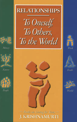 Relationships: to Oneself, to Others, to the World: Books on Living for Teens