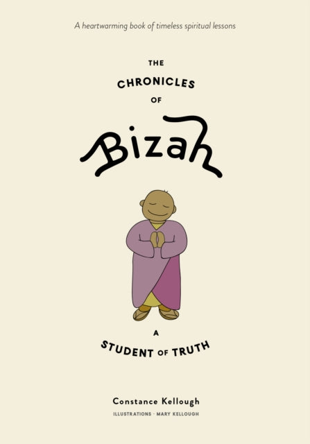 Chronicles of Bizah, A Student of Truth