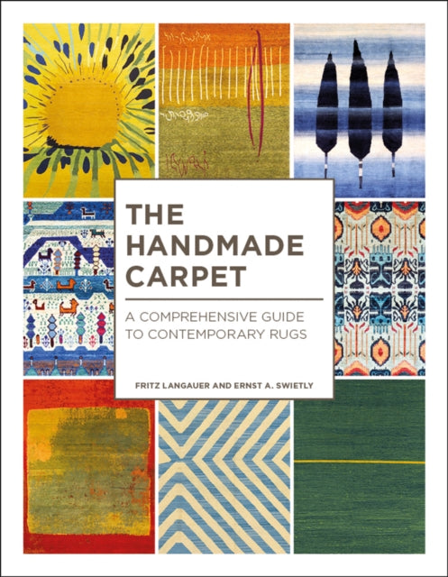 The Handmade Carpet - A Comprehensive Guide to Contemporary Rugs