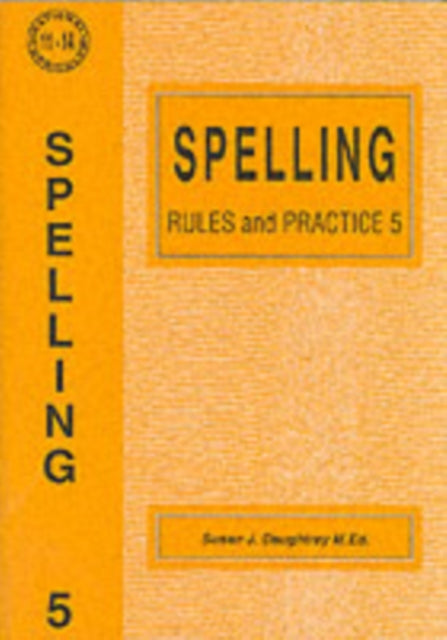 Spelling Rules and Practice