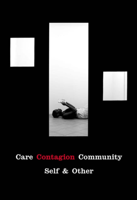 Care | Contagion | Community