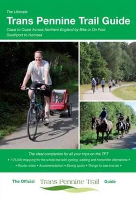 Ultimate Trans Pennine Trail Guide