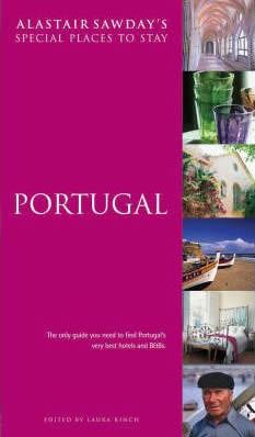 Portugal - Alastair Sawday'S Special Places to Stay