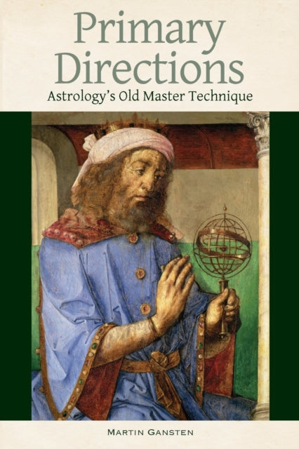 Primary Directions - Astrology's Old Master Technique