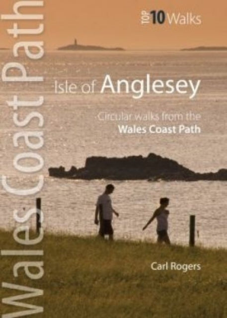 Isle of Anglesey - Top 10 Walks - Circular walks along the Wales Coast Path