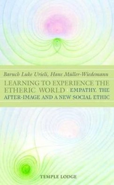 Learning to Experience the Etheric World