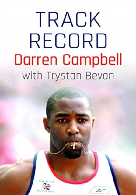 Darren Campbell - Track Record