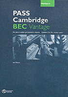 Pass Cambridge BEC: Vantage Workbook