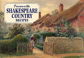 FAVOURITE SHAKESPEARE COUNTRY RECIPES