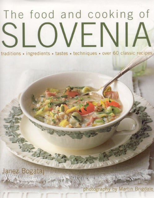 The Food and Cooking of Slovenia
