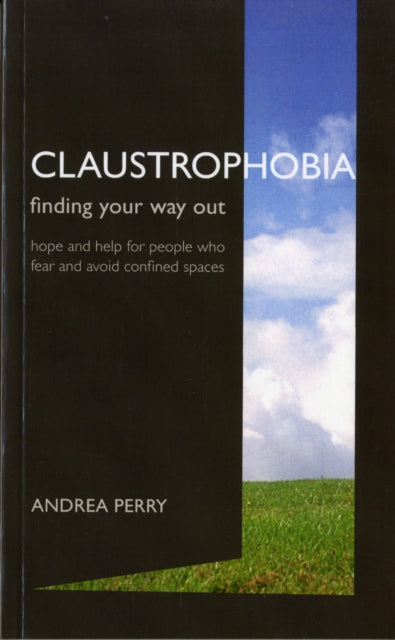 Claustrophobia: Bringing the Fear of Enclosed Spaces into the Open