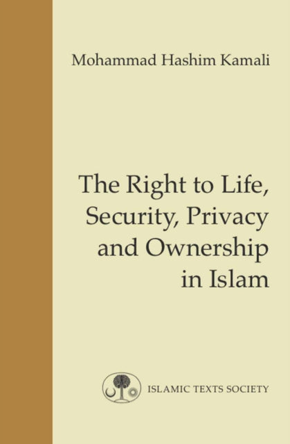 Right to Life, Security, Privacy and Ownership in Islam