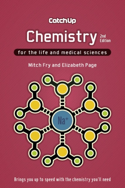 Catch Up Chemistry, second edition: For the Life and Medical Sciences