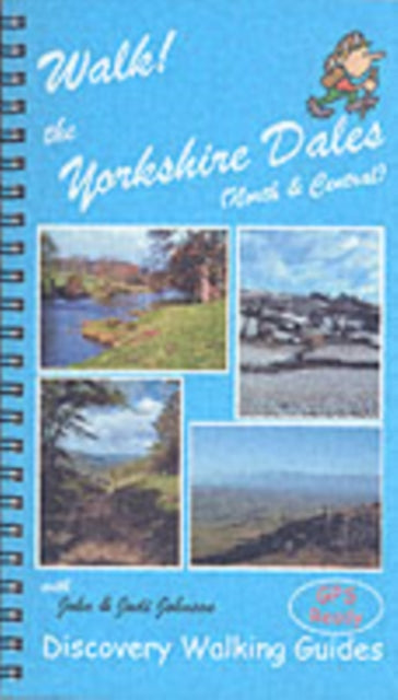 Walk! the Yorkshire Dales (North and Central): North and Central