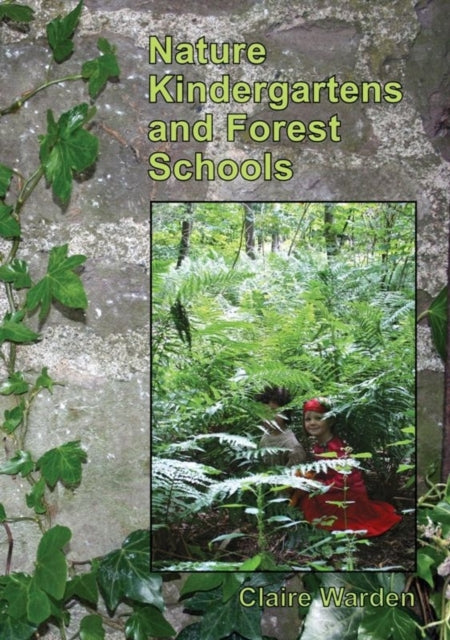 Nature Kindergartens and Forest Schools