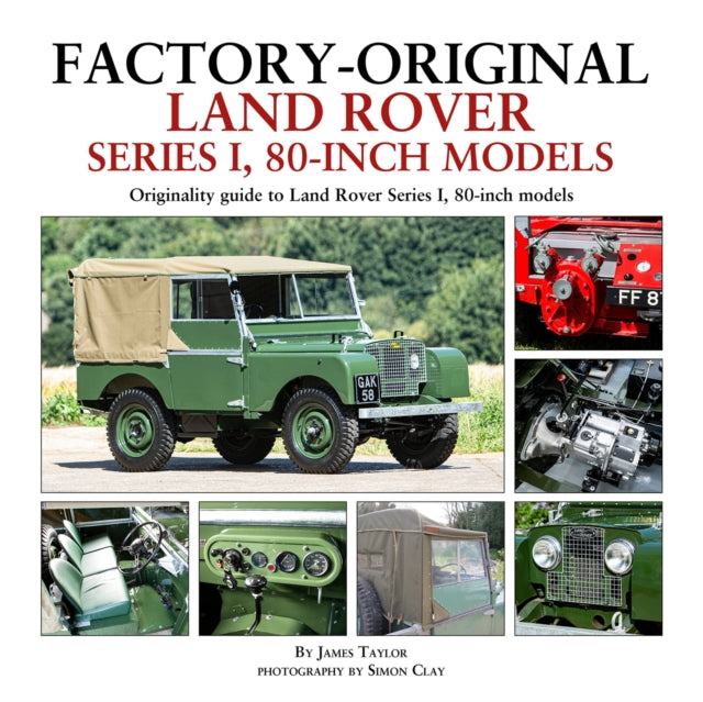 Factory-Original Land Rover Series 1 80-inch models - Originality Guide to Land Rover Series 1, 80 Inch Models