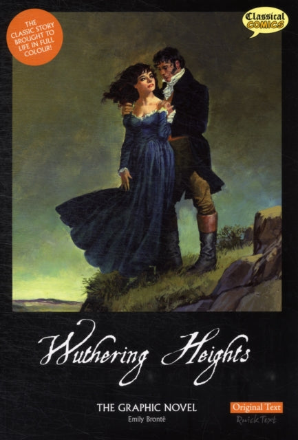 Wuthering Heights the Graphic Novel Original Text