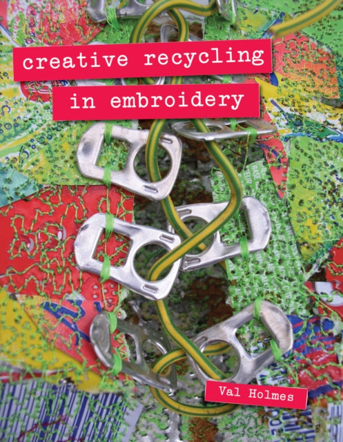 Creative Recycling in Embroidery