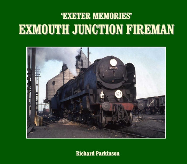 Exeter Memories: Exmouth Junction Fireman