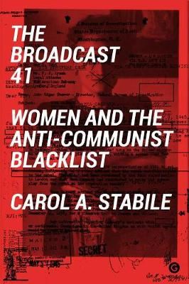 The Broadcast 41 - Women and the Anti-Communist Blacklist