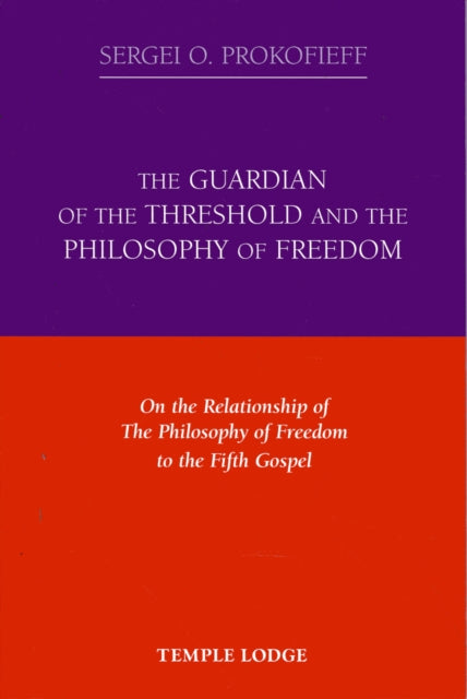 Guardian of the Threshold and the Philosophy of Freedom