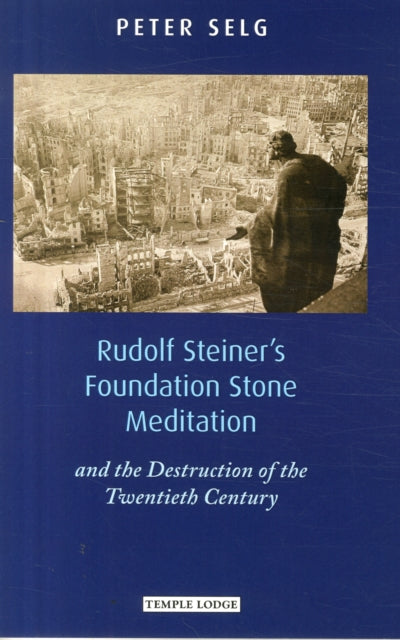 Rudolf Steiner's Foundation Stone Meditation