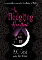 The Fledgling Handbook: House of Night 12