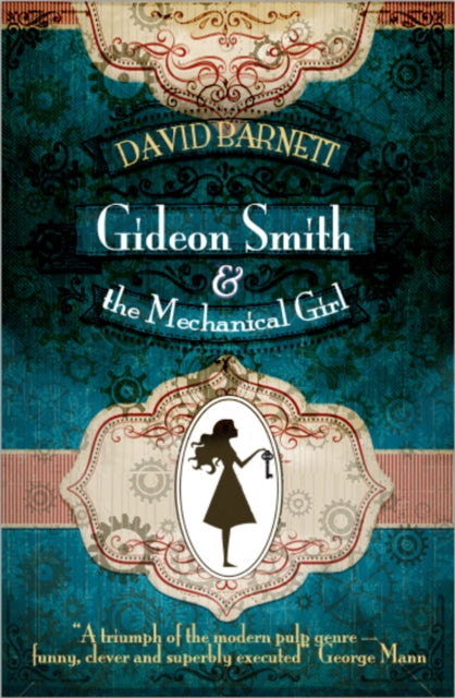 Gideon Smith and the Mechanical Girl