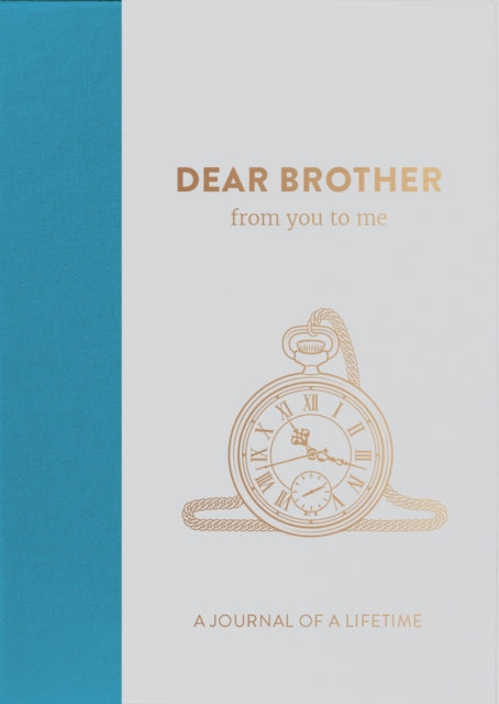 Dear Brother, from you to me: Timeless Edition