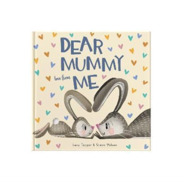 Dear Mummy Love From Me - A gift book for a child to give to their mother
