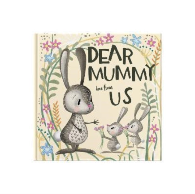 Dear Mummy Love From Us - A gift book for children to give to their mother