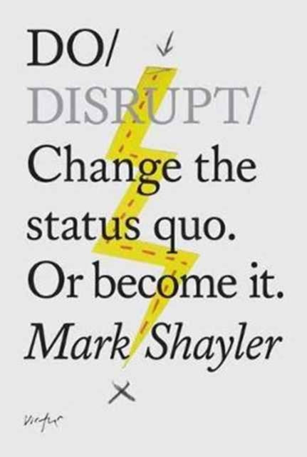 Do Disrupt