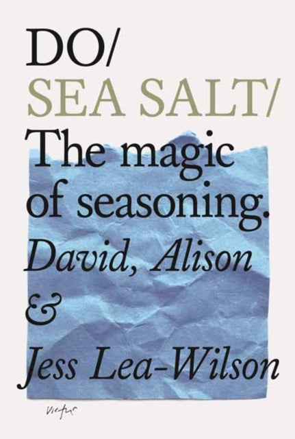 Do Sea Salt - The Magic of Seasoning