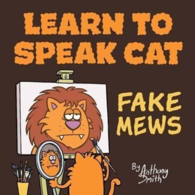 Learn To Speak Cat - Fake Mews