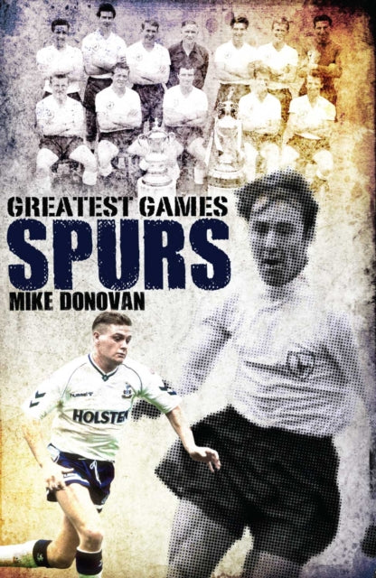 Spurs Greatest Games