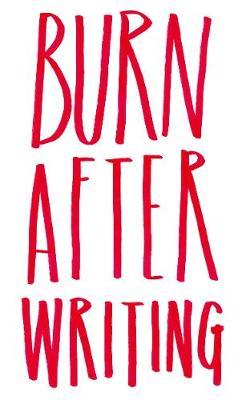 Burn After Writing