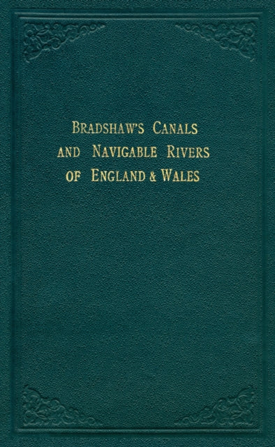 Bradshaw’s Canals and Navigable Rivers