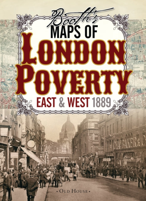 Booth’s Maps of London Poverty, 1889