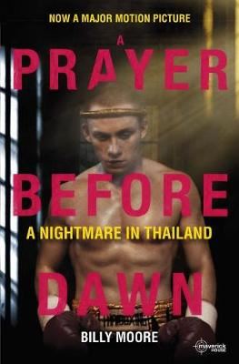 A Prayer Before Dawn - A Nightmare in Thailand