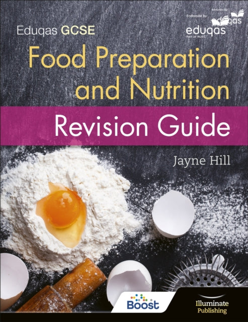 Eduqas GCSE Food Preparation and Nutrition: Revision Guide