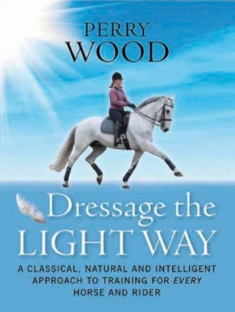 Dressage the Light Way