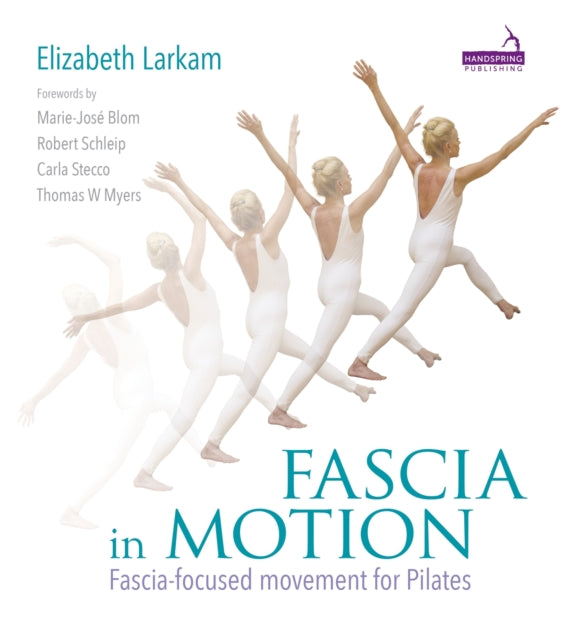 Fascia in Motion - Fascia-Focused Movement for Pilates