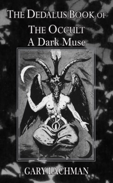 The Dedalus Book of the Occult: The Dark Muse