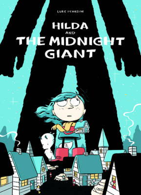 HILDA AND THE MIDNIGHT GIANT