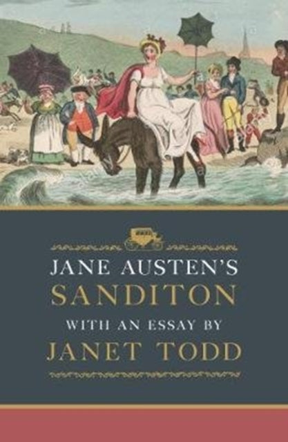 Jane Austen's Sanditon - With an Essay by Janet Todd