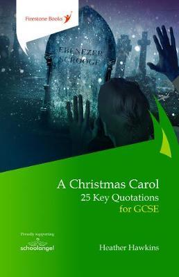 Christmas Carol: 25 Key Quotations for GCSE