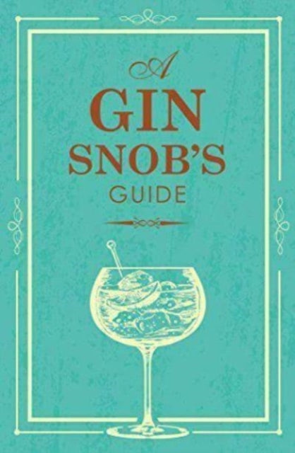 SNOBS GUIDE TO GIN