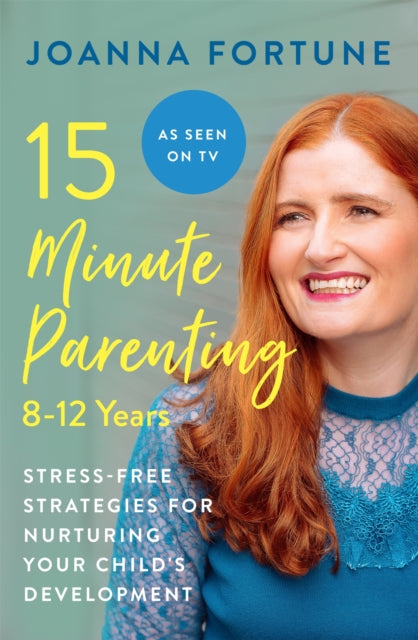 15-Minute Parenting: 8-12 Years