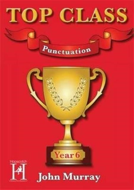 Top Class - Punctuation Year 6